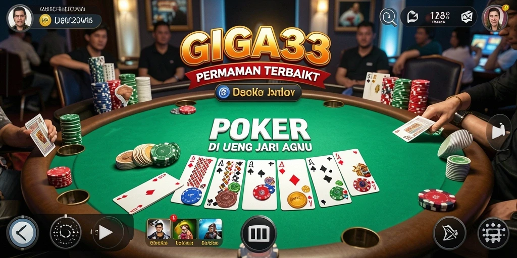 Tampilan gameplay menarik GIGA33 dalam permainan poker.